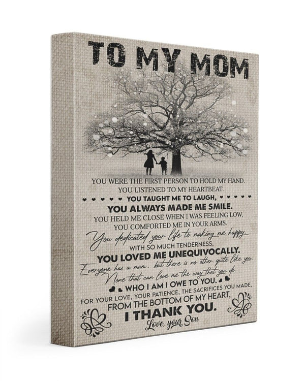 U Were The First Person To Hold My Hand Gift From Son To Mom Canvas Print