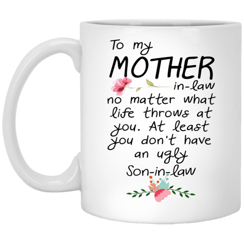 No Matter What Life Throws At You - Gift From Son-In-Law For Mother-In-Law - Mug