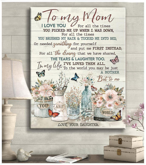 You Are The World Butterfly - To My Mom (Daughter) - Canvas
