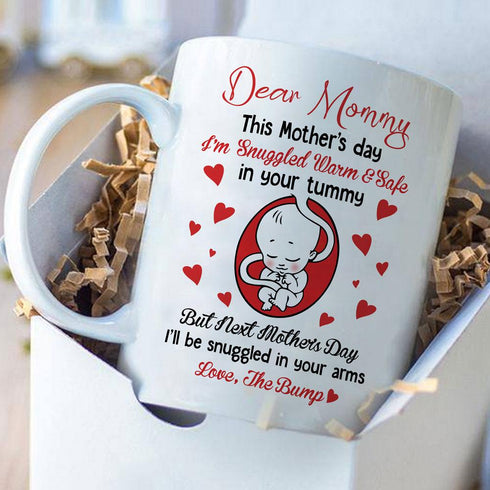 Dear Mommy Snuggled Warm & Safe Mug Gift For Mom