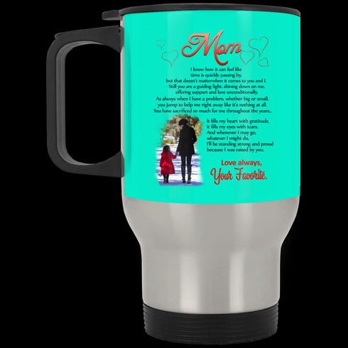 Mom I Know How It Can Feel Like Your Favorite Mug Meaningful Gift For Mom