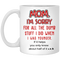 Mom I'm Sorry For All The Dumb Stuff I Did When I Was Younger Mug Gift For Mom