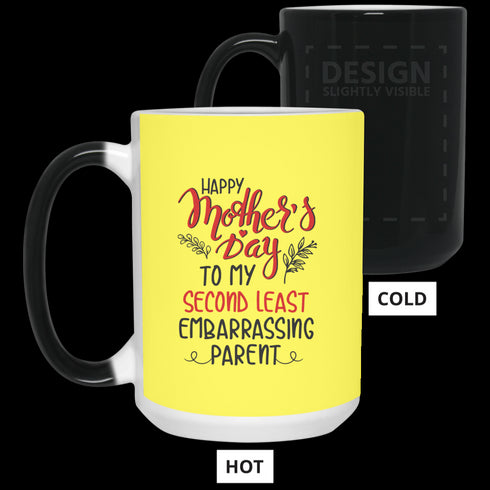 Happy Mother's Day To My Second Least Embarrassing Parent Mug Gift For Mom
