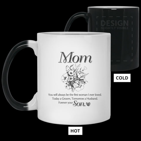 Mom You Always Be The First Woman I Ever Loved Mug Gift For Mom