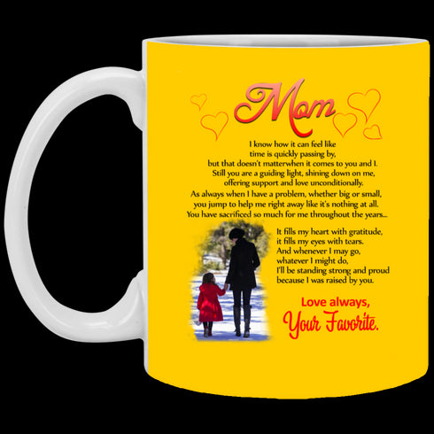 Mom I Know How It Can Feel Like Your Favorite Mug Meaningful Gift For Mom