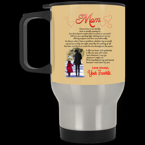 Mom I Know How It Can Feel Like Your Favorite Mug Meaningful Gift For Mom
