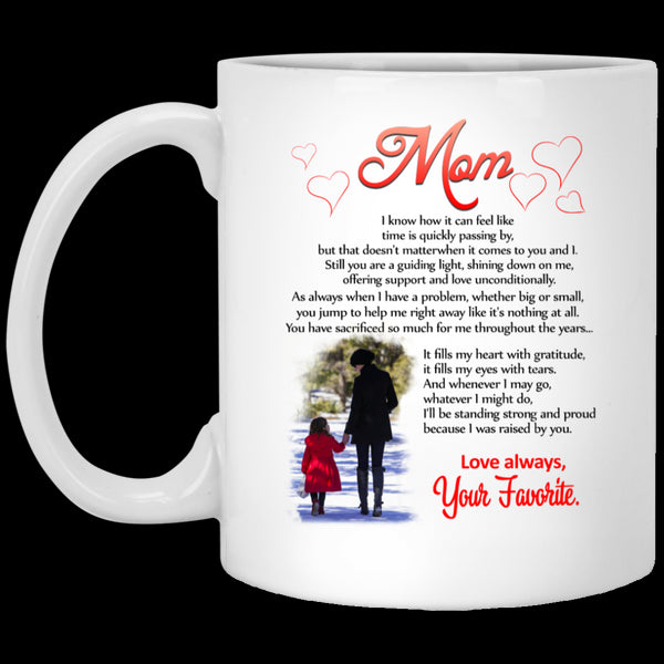 Mom I Know How It Can Feel Like Your Favorite Mug Meaningful Gift For Mom