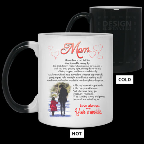 Mom I Know How It Can Feel Like Your Favorite Mug Meaningful Gift For Mom