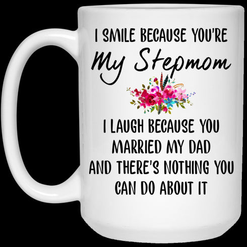 Gift For Stepmom I Smile Mug