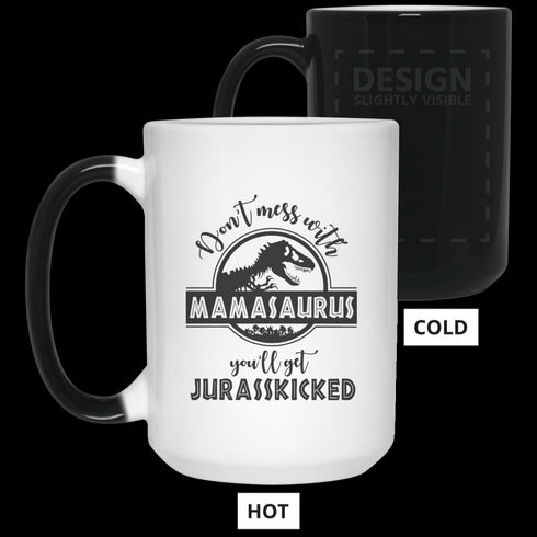 Gift For Mom Don't Mess With Mamasaurus Mug