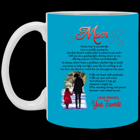 Mom I Know How It Can Feel Like Your Favorite Mug Meaningful Gift For Mom