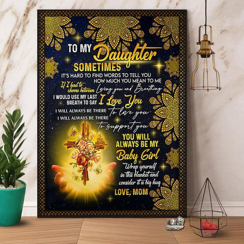 Mom Love To My Daughter You Will Always Be My Baby Girl Best Idea Gift For Mother's Day For Family Wall Art Home Decor Canvas Prints Matte Canvas