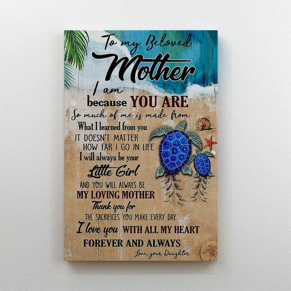 Sea Turtle To My Beloved Mother - Gift For Mom For Mother's Day, Best Idea For Home Decor For Family - Matte Canvas Premium Wall Art Canvas