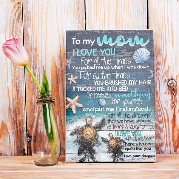 Sea Turtle To My Mom - Gift For Mom For Mother's Day, Best Idea For Home Decor For Family - Matte Canvas Premium Wall Art Canvas