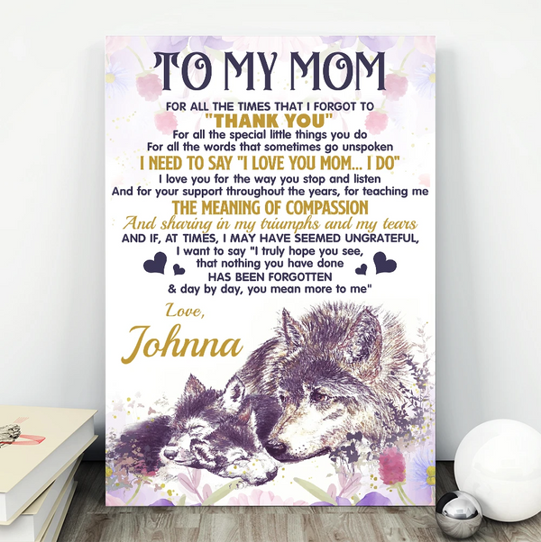 To My Mom Woft For All The Times That I Forgot To Thank You - Gift For Mom For Mother's Day, Best Idea For Home Decor For Family - Matte Canvas Premium Wall Art Canvas