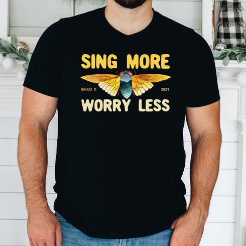 Cicada Brood X 2021 Sing More Worry Less Great Eastern Tour Entomology Bug Insect Lover Unisex Soft-Syle T-Shirt